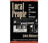 Local People, Blacks in the New World Series John Dittmer (Auteur)