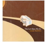 Local Rabbits - This is It Here We G [Import]