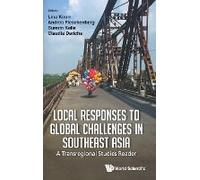 Local Responses To Global Challenges In Southeast Asia