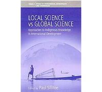 Local Science vs Global Science, Studies in Environmental Anthropology and Ethnobiology