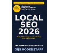Local SEO 2026: Het complete handboek voor Google Bedrijfsprofiel en Google Maps marketing met GEO-strategieën voor autoriteit in AI-zoekmachines