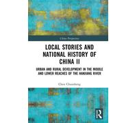 Local Stories and National History of China II Urban and Rural Development in the Middle and Lower Reaches of the Hanjiang River - Chen Chunsheng - Routledge - ebook (ePub) - Livre
