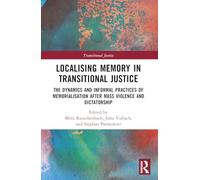 Localising Memory in Transitional Justice