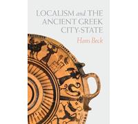 Localism And The Ancient Greek City-State