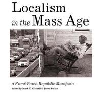 Localism In The Mass Age