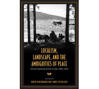 Localism, Landscape, And The Ambiguities Of Place