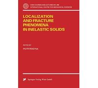 Localization And Fracture Phenomena In Inelastic Solids