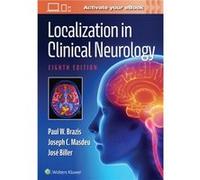 Localization in Clinical Neurology by Biller & Jose & MD & FACP & FAAN & FAHA & FAN Paul W. Brazis Joseph C. Masdeu (Auteur)