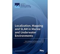 Localization, Mapping and SLAM in Marine and Underwater Environments
