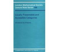 Locally Presentable and Accessible Categories, London Mathematical Society Lecture Note Series Jiri Adamek, Jiri Rosicky (Auteur)