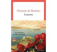 Locarno - Christine de Mazieres - Seuil - broché - Roman