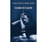 Locataire de la parole, 2 (2013-2025)