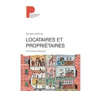 Locataires et propriétaires: Une histoire française