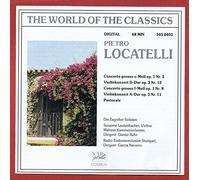 Locatelli - Concerto Grosso in C-Minor; Violin Concerto in D-Major; Concerto Grosso in F-Minor; Violin Concerto in A-Major and Pastorale