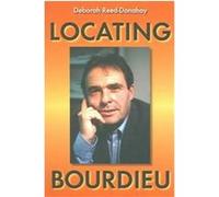 Locating Bourdieu, New Anthropologies of Europe Deborah Reed-Danahay (Auteur)