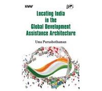 Locating India In The Global Development Assistance Architecture