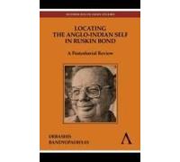 Locating The Anglo-Indian Self In Ruskin Bond