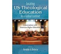 Locating Us Theological Education In A Global Context