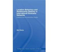 Location Behaviour and Relationship Stability in International Business Networks by Bart Kamp Bart Kamp (Auteur)