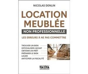 Location meublée non professionnelle Nicolas Denlin (Auteur)
