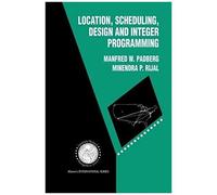 Location, Scheduling, Design And Integer Programming