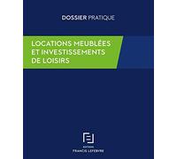 Locations meublées et investissements de loisirs