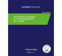 Locations meublées et investissements de loisirs - Rédaction Francis Lefebvre - Lefebvre Francis - broché - Essai