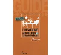 Locations meublées et saisonnières. L'indispensable pour comprendre.