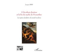L'Occident chrétien et la fin du mythe de Prométhée