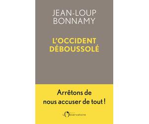 L'Occident déboussolé - Jean-Loup Bonnamy - L'observatoire Eds De - broché - Essai