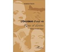 L'Occident d'une vie Abdelaziz Kacem (Auteur)