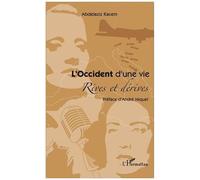 Abdelaziz Kacem – L'Occident d'une vie – Rives et dérives – Préface d'André Miquel – Broché