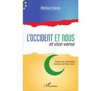L'Occident et nous et vice-versa - Abdelaziz Kacem - L'harmattan - broché - Essai