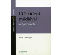 L'Occident médiéval XIIIe-XVe siècle - Alain Demurger - Hachette Education - broché - Scolaire / Universitaire