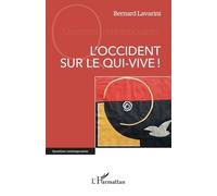 L'Occident sur le qui-vive !