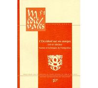 L'Occident sur ses marges (VIe-Xe siècles) Formes et techniques de l'intégration - François Thierry - Presses Universitaires Vincennes - broché - Revue