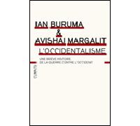 L'Occidentalisme Une brève histoire de la guerre contre l'Occident - Ian Buruma - Climats - broché - Essai