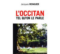 Jacques Rongier – L'occitan tel qu'on le parle – Méthode de langue – Broché
