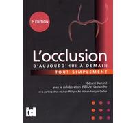 L'occlusion tout simplement: D'aujourd'hui à demain