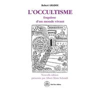 L'occultisme - Esquisse d'un monde vivant - Robert Amadou - Crea Tone - broché - Essai