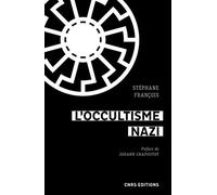 L'occultisme nazi - Entre la SS et l'ésotérisme