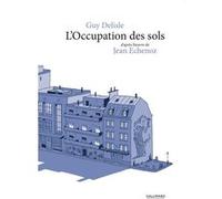 L'occupation des sols Jean Echenoz (Auteur), Guy Delisle (Auteur)