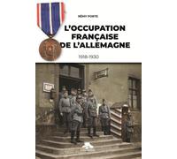 L'occupation Française De L'allemagne 1918-1930