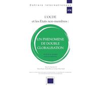L'OCDE et les Etats non-membres : un phénomène de double globalisation: Actes de la journée du 20 octobre 2023