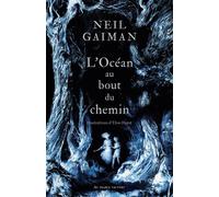 L'océan au bout du chemin - Neil Gaiman - Au diable vauvert - relié - Roman