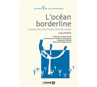 L'océan borderline Troubles des états limites, récits de voyage - Luigi Cancrini - De Boeck Supérieur - broché - Etude