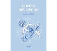 L'océan des espoirs - Ludivine Geimer - Verone Eds - broché - Poésie