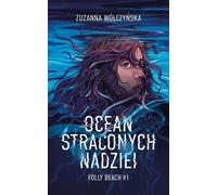 L'océan des espoirs perdus - Zuzanna Wólczyńska (Buch auf Polnisch)