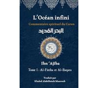 L'Océan infini: Commentaire spirituel du Coran