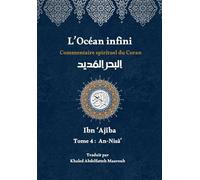 L'Océan infini: Commentaire spirituel du Coran